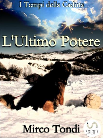 L' ultimo potere - Mirco Tondi - ebook