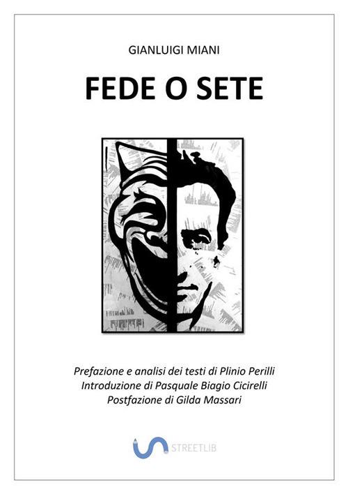 Fede o sete. Il dolore più bello che c'è - Gianluigi Miani,Pasquale Biagio Cicirelli - ebook