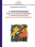 L' esoterismo nella cultura di destra, l'esoterismo nella cultura di sinistra