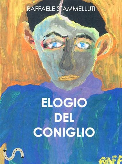 Elogio del coniglio - Raffaele Stammelluti - ebook