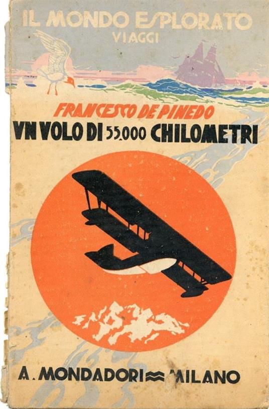 Un volo di 55.000 chilometri - Francesco De Pinedo - ebook