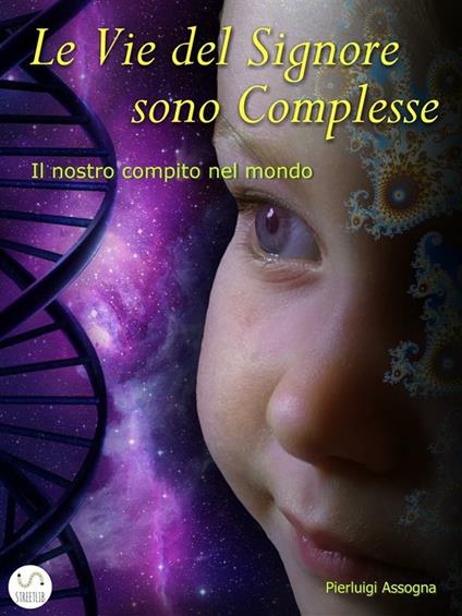 Le vie del Signore sono complesse - Pierluigi Assogna - ebook