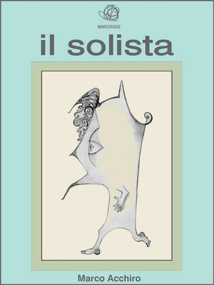 Il solista - Marco Acchiro - ebook