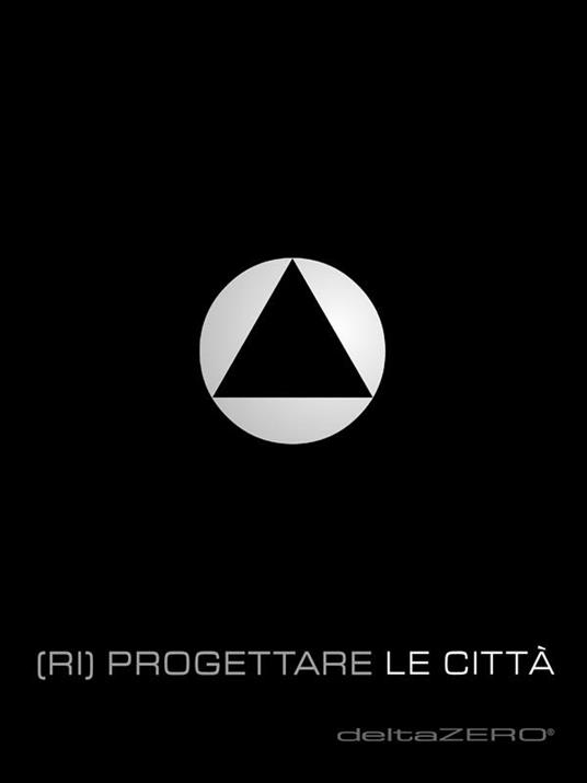 (Ri)progettare le città - Stefano De Angelis,Maria Mazza - ebook