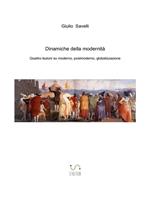 Dinamiche della modernità. Quattro lezioni su moderno, postmoderno, globalizzazione