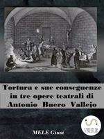 Tortura e sue conseguenze in tre opere teatrali di Antonio Buero Vallejo