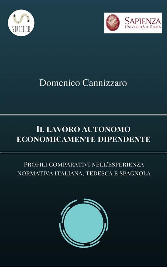 Il lavoro autonomo economicamente dipendente - Domenico Cannizzaro - ebook