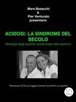 Acidosi. La sindrome del secolo