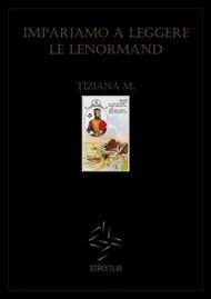 Impariamo a leggere le Lenormand