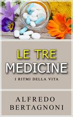 Le tre medicine. I ritmi della vita