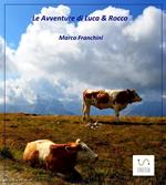 Le avventure di Luca & Rocco