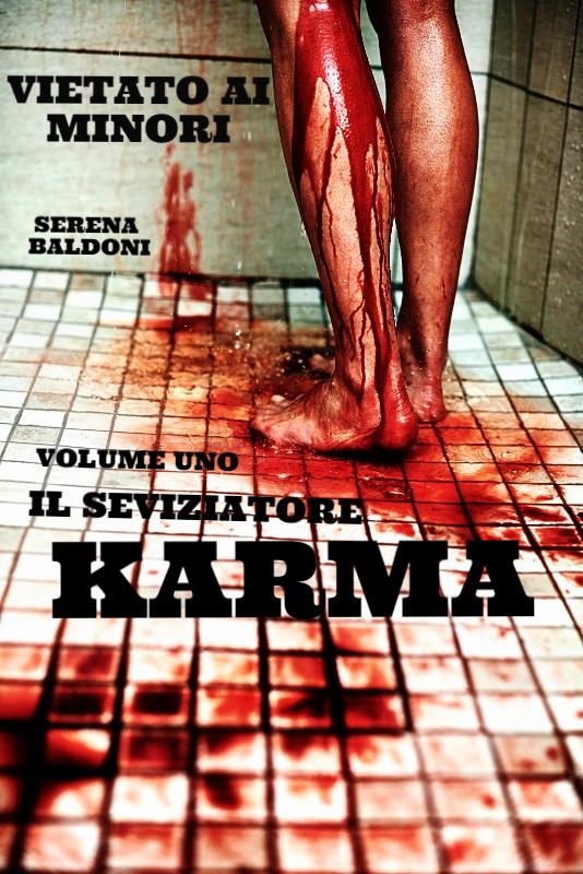 Karma. Il seviziatore. Vol. 1 - Serena Baldoni - ebook