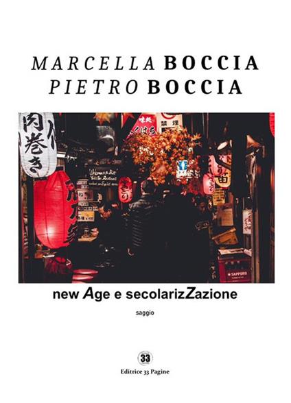 New Age e secolarizzazione - Marcella Boccia,Pietro Boccia - ebook