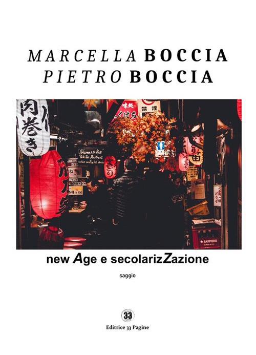 New Age e secolarizzazione - Marcella Boccia,Pietro Boccia - ebook