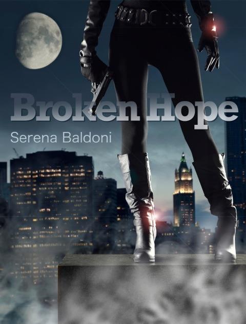 Broken hope - Serena Baldoni - ebook