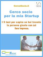 Cerco socio per la mia Startup. I 9 test per capire se hai trovato la persona giusta con cui fare impresa