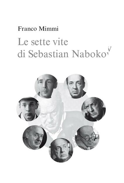 Le sette vite di Sebastian Nabokov. Secondo corso di lettura creativa - Franco Mimmi - ebook