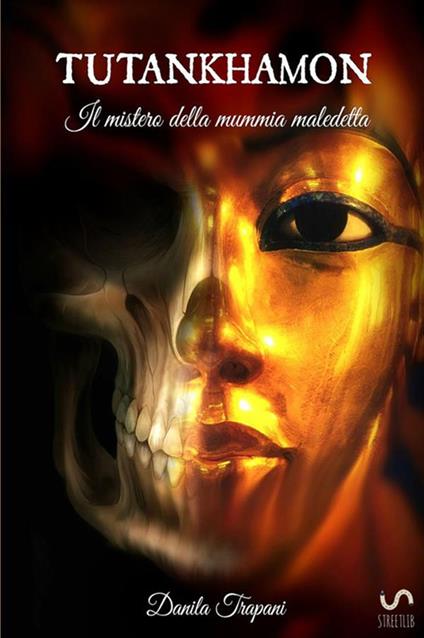 Tutankhamon: Il mistero della mummia maledetta - Danila Trapani - copertina