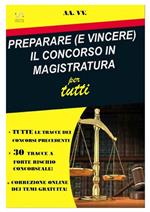 Preparare (e vincere) il concorso in magistratura per tutti