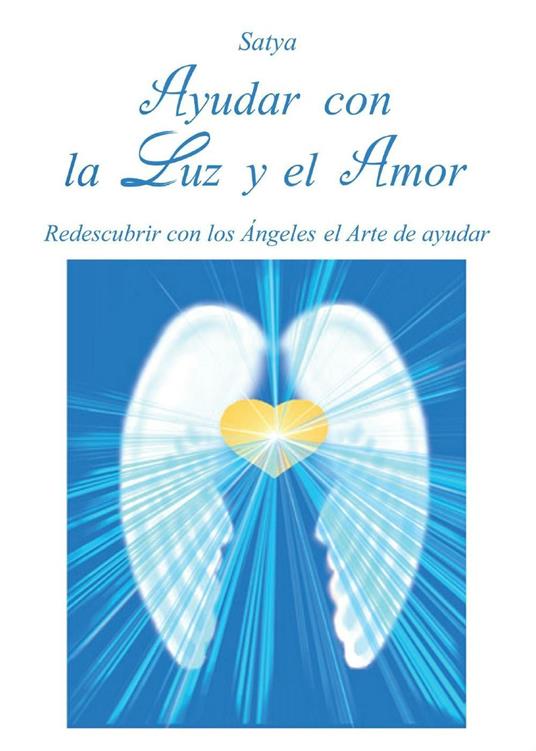 Ayudar con la luz y el amor - Satya - copertina