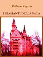 I diamanti della fata