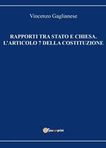 Rapporti tra Stato e Chiesa. L'articolo 7 della Costituzione