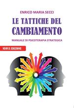 Le tattiche del cambiamento. Manuale di psicoterapia strategica