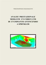 Analisi prestazionale mediante un codice CFD di un impianto antincendio a sprinkler