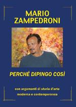 Perché dipingo così. Con argomenti di storia dell'arte moderna e contemporanea