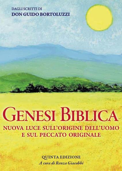 Genesi biblica. Nuova luce sull'origine dell'uomo e sul peccato originale - Renza Giacobbi - copertina