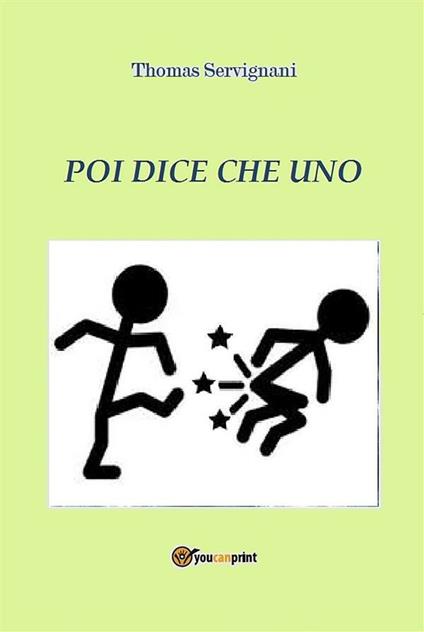 Poi dice che uno - Thomas Servignani - ebook