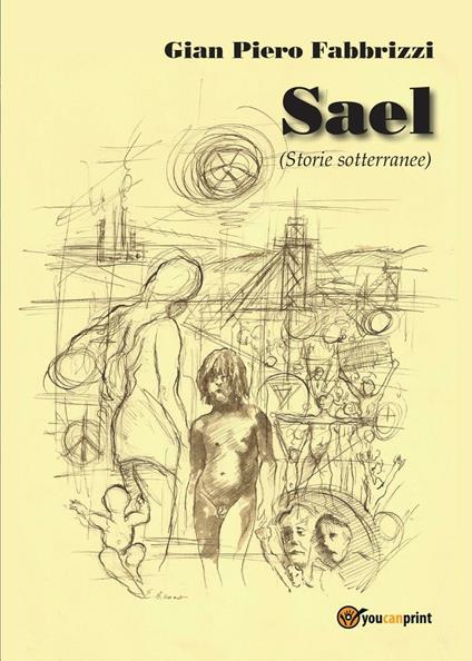 Sael (storie sotterranee) - Gian Piero Fabbrizzi - copertina