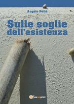 Sulle soglie dell'esistenza