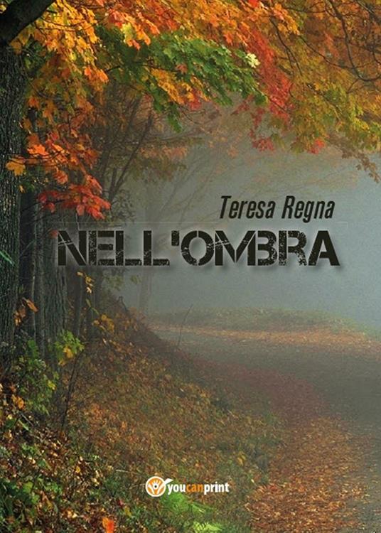Nell'ombra - Teresa Regna - copertina