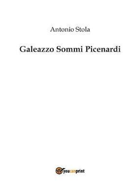 Galeazzo Sommi Picenardi - Antonio Stola - copertina