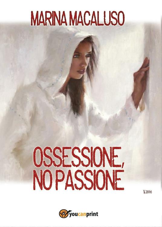 Ossessione, no passione - Marina Macaluso - copertina