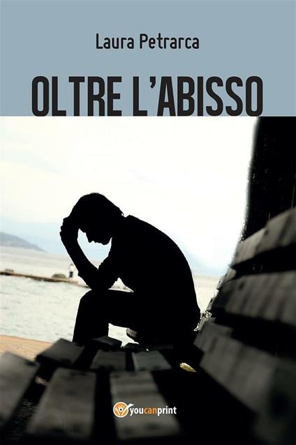 Oltre l'abisso - Laura Petrarca - ebook