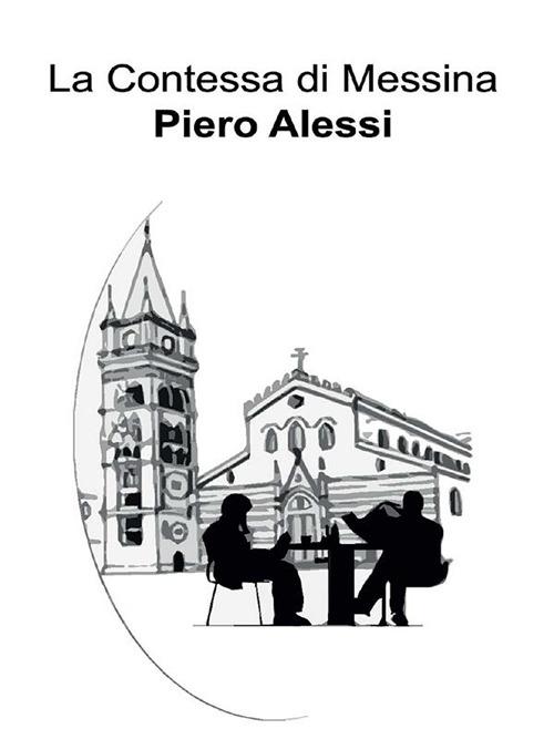 La contessa di Messina - Piero Alessi - ebook