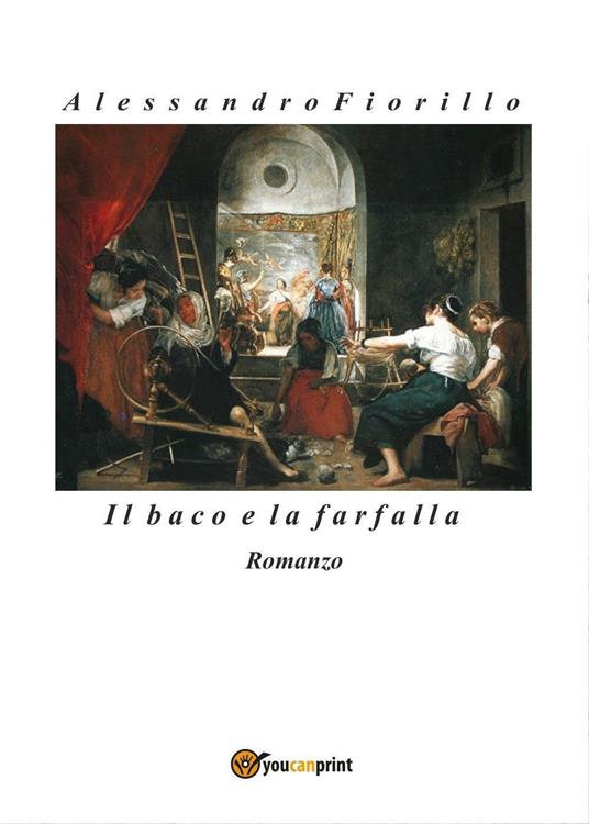 Il baco e la farfalla - Alessandro Fiorillo - copertina