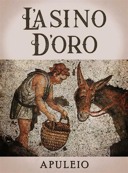 L' asino d'oro - Apuleio - ebook