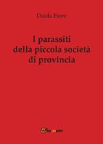 I parassiti della piccola società di provincia