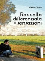 Raccolta differenziata di sensazioni