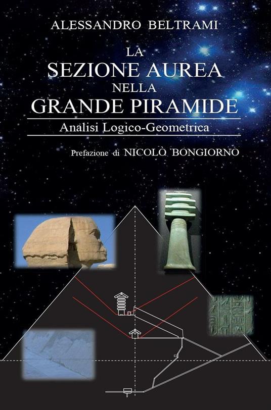 La sezione aurea nella grande piramide - Alessandro Beltrami - copertina