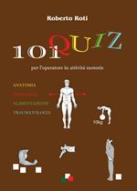 101 quiz per l'operatore in attività motorie