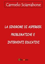 La sindrome di Asperger: problematiche e interventi educativi