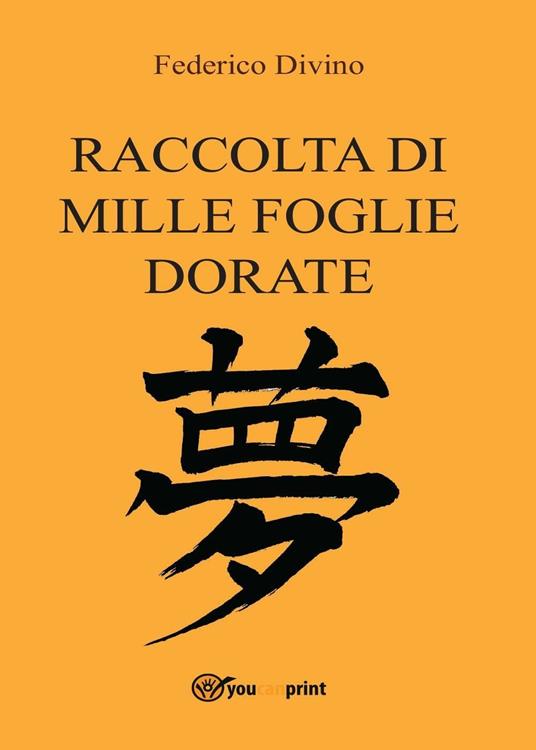 Raccolta di mille foglie dorate - Federico Divino - copertina