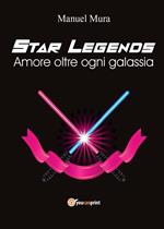 Amore oltre ogni galassia. Star legends