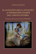 Il concetto della felicità ai primissimi esordi del cristianesimo