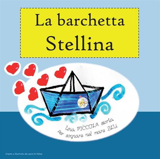 La barchetta Stellina - Laura Di Palma - ebook