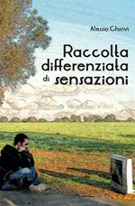 Raccolta differenziata di sensazioni